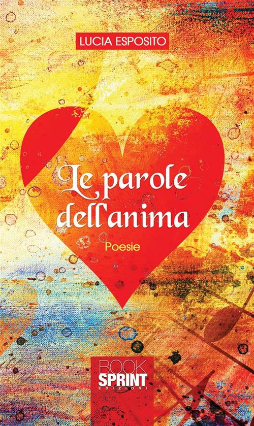 Le parole dell'anima - Lucia Esposito - ebook