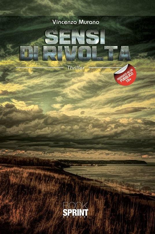 Sensi di rivolta - Vincenzo Murano - ebook