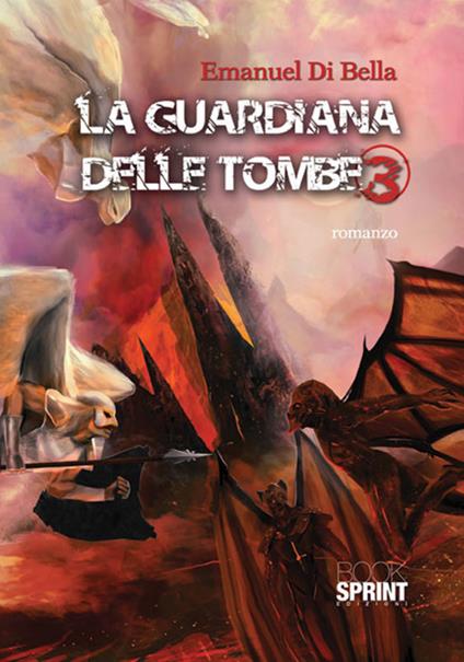 La guardiana delle tombe. Vol. 3 - Emanuel Di Bella - copertina