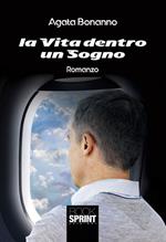 La vita dentro un sogno