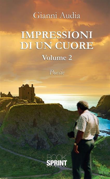 Impressioni di un cuore. Vol. 2 - Gianni Audia - ebook