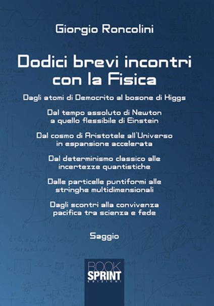 Dodici brevi incontri con la fisica - Giorgio Roncolini - copertina