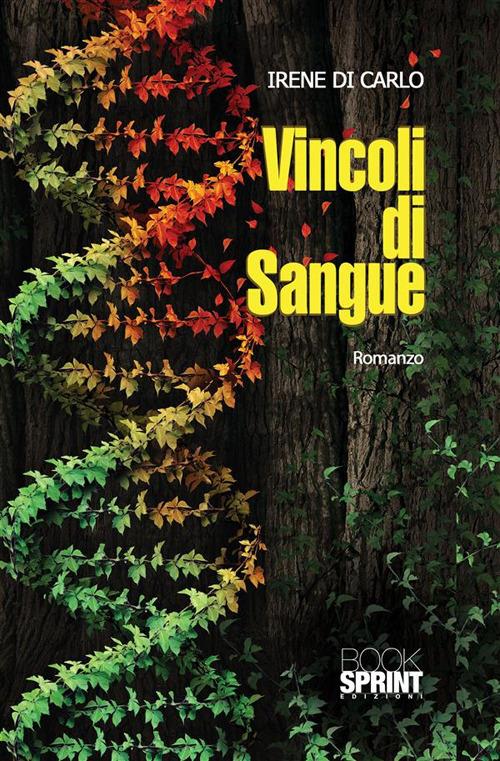 Vincoli di sangue - Irene Di Carlo - ebook