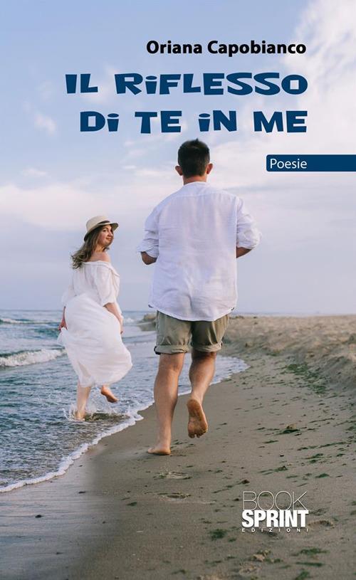 Il riflesso di te in me - Oriana Capobianco - ebook