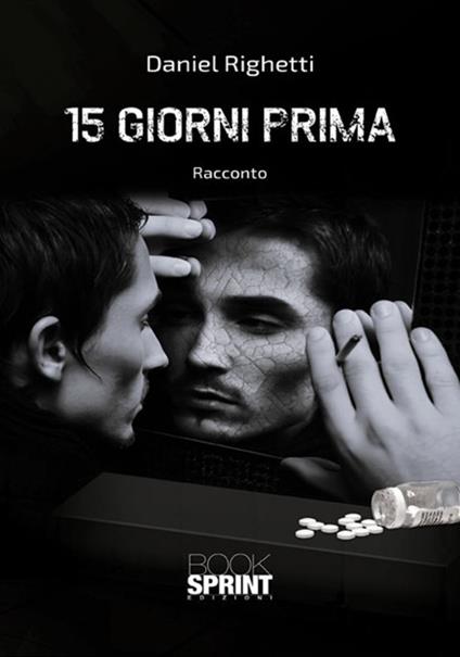 15 giorni prima - Daniel Righetti - copertina