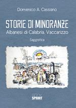 Storie di minoranze. Albanesi di Calabria. Vaccarizzo