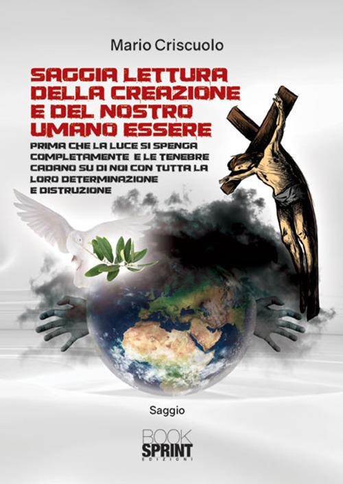 Saggia lettura della creazione e del nostro umano essere - Mario Criscuolo - copertina