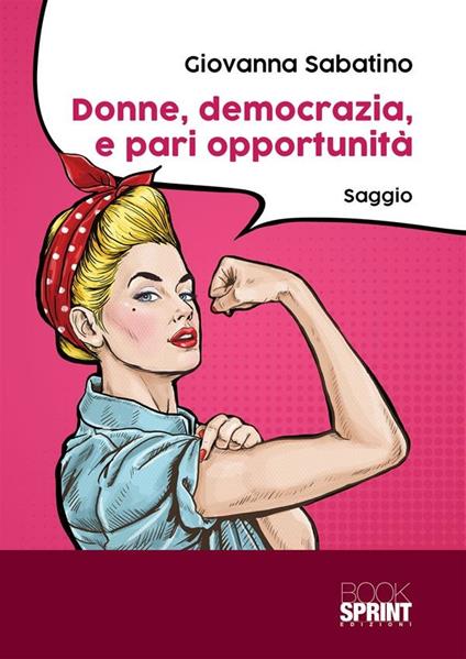 Donne, democrazia, e pari opportunità - Giovanna Sabatino - ebook