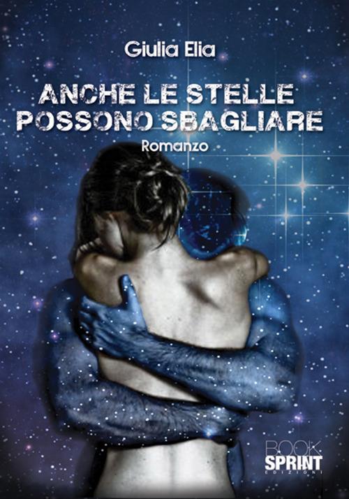 Anche le stelle possono sbagliare - Giulia Elia - copertina