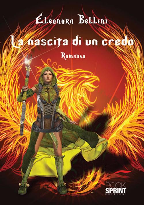 La nascita di un credo - Eleonora Bellini - copertina