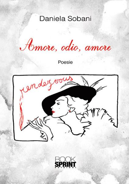 Amore, odio, amore - Daniela Sobani - copertina