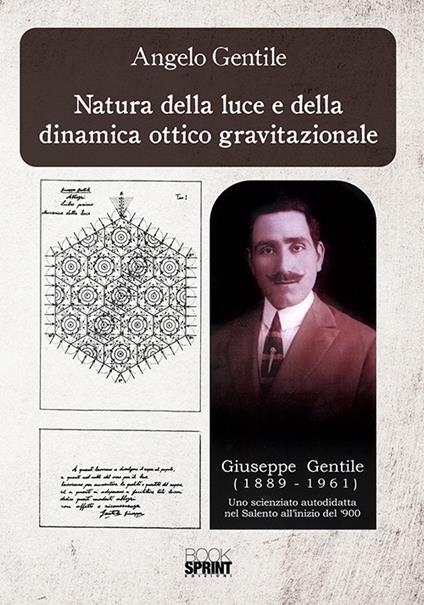 Natura della luce e della dinamica ottico gravitazionale - Angelo Gentile - copertina