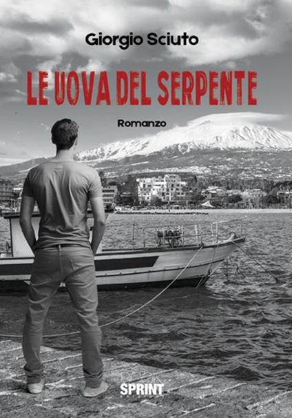 Le uova del serpente - Giorgio Sciuto - copertina