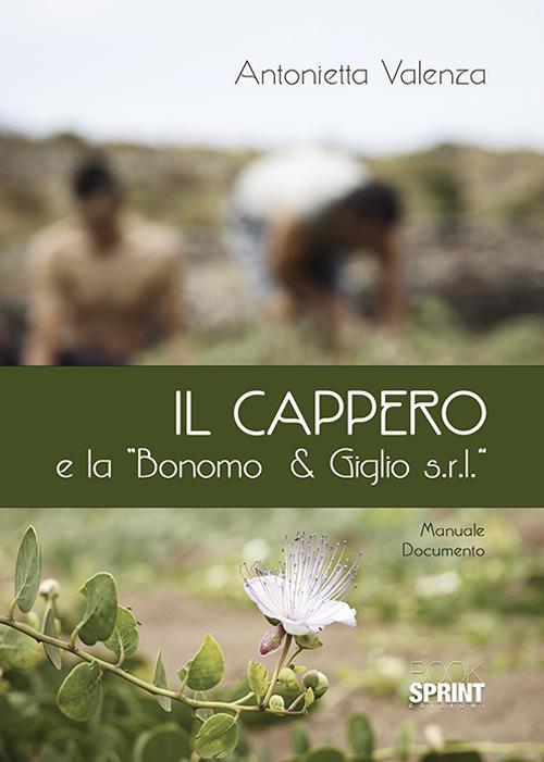 Il cappero e la «Bonomo & Giglio s.r.l.» - Antonietta Valenza - copertina