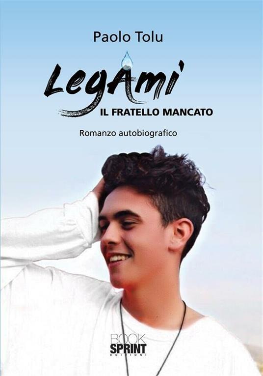 LegAmi. Il fratello mancato - Paolo Tolu - ebook