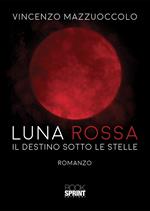 Luna rossa. Il destino sotto le stelle