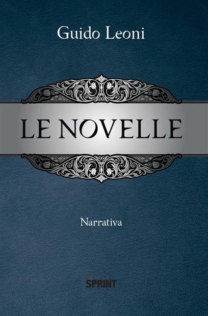 Le novelle - Guido Leoni - ebook