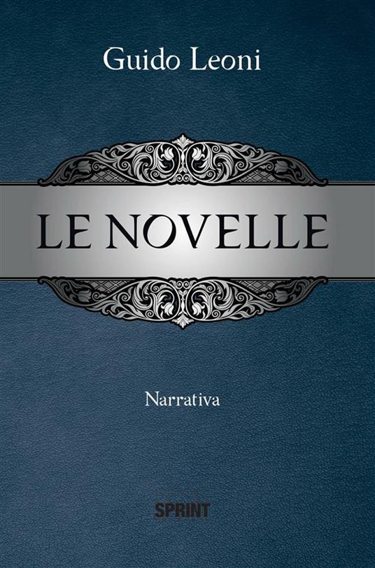 Le novelle - Guido Leoni - ebook