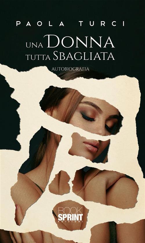 Una donna tutta sbagliata - Paola Turci - ebook