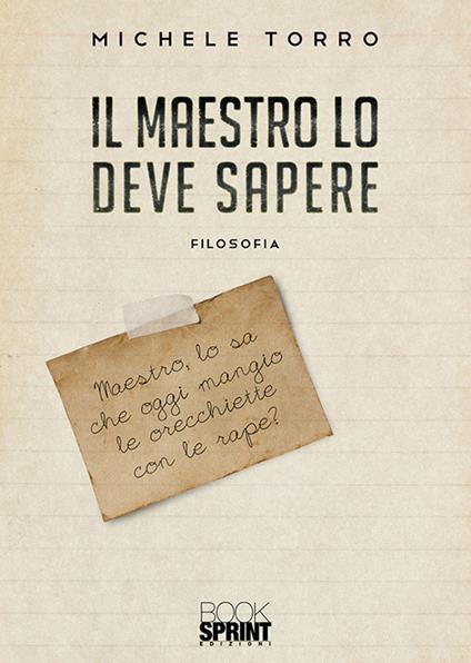 Il maestro lo deve sapere - Michele Torro - copertina