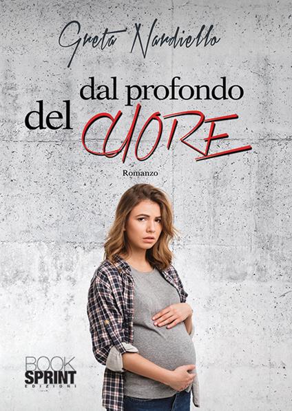 Dal profondo del cuore - Greta Nardiello - copertina