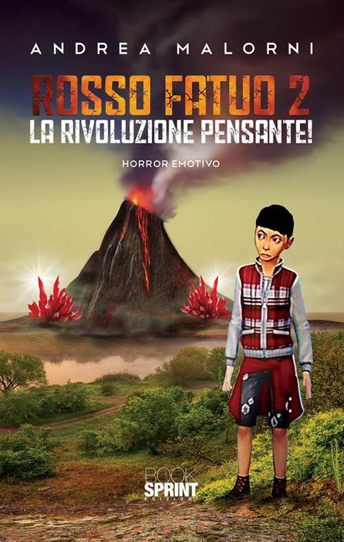 Rosso fatuo 2. La rivoluzione pensante! - Andrea Malorni - ebook