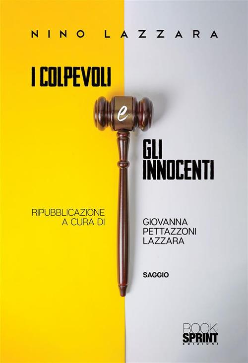 I colpevoli e gli innocenti - Nino Lazzara,Giovanna Pettazzoni Lazzara - ebook