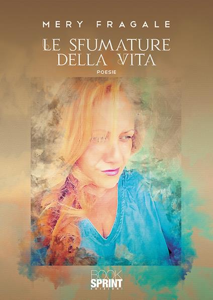 Le sfumature della vita - Mery Fragale - copertina