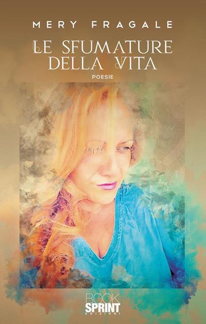 Le sfumature della vita - Mery Fragale - ebook