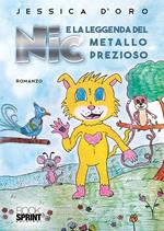 Nic e la leggenda del metallo prezioso