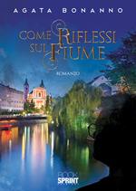 Come riflessi sul fiume