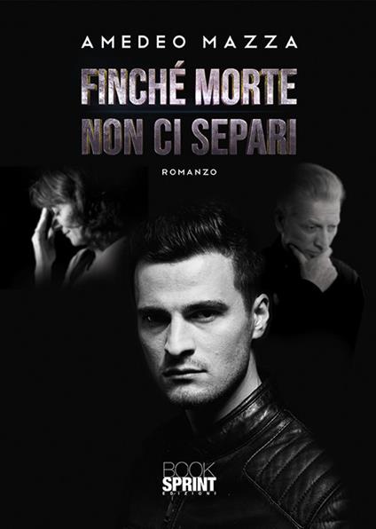 Finché morte non ci separi - Amedeo Mazza - copertina