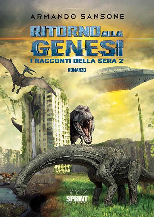 Ritorno alla genesi. I racconti della sera 2 - Armando Sansone - copertina