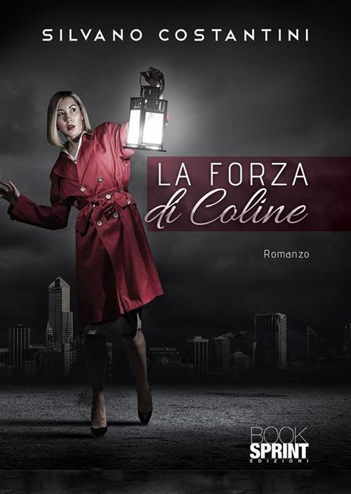 La forza di Coline - Silvano Costantini - ebook