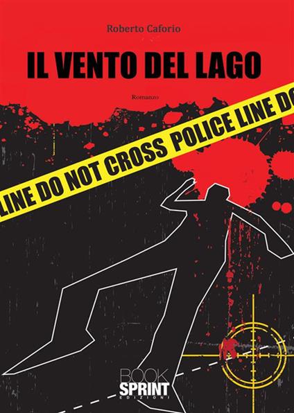 Il vento del lago - Roberto Caforio - ebook