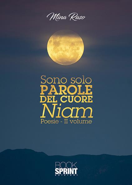 Sono solo parole del cuore. Niam. Vol. 2 - Mina Raso - copertina