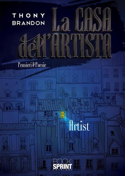 La casa dell'artista - Thony Brandon - ebook