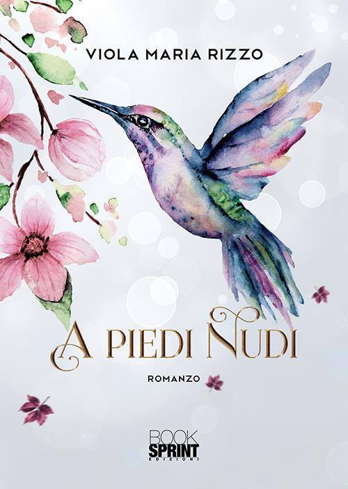 A piedi nudi - Viola Maria Rizzo - copertina