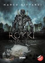 Rokki, deadly demons