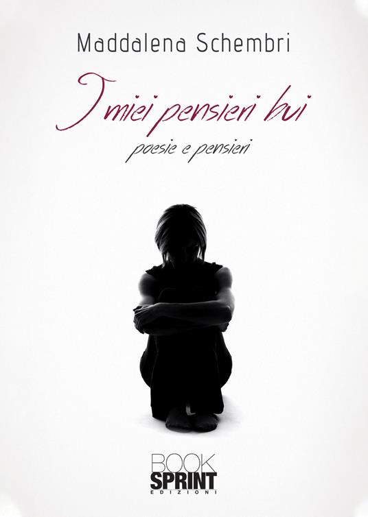 I miei pensieri bui - Maddalena Schembri - copertina