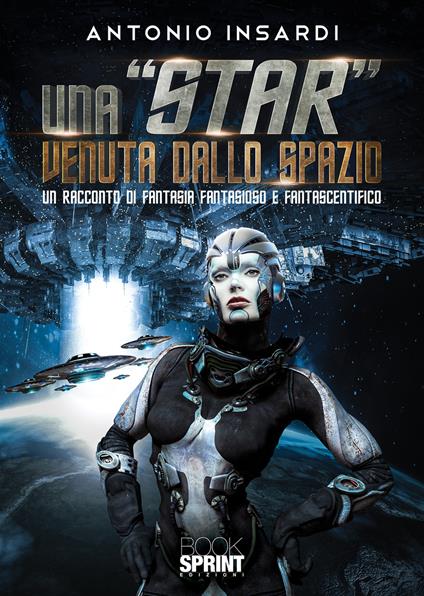 Una «star» venuta dallo spazio - Antonio Insardi - copertina