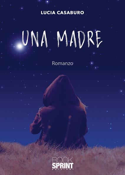 Una madre - Lucia Casaburo - copertina