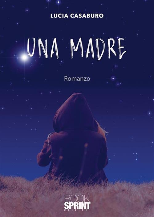 Una madre - Lucia Casaburo - ebook