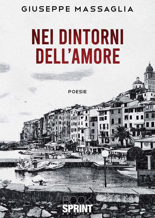 Nei dintorni dell'amore - Giuseppe Massaglia - copertina