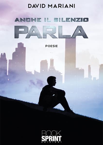 Anche il silenzio parla - David Mariani - copertina