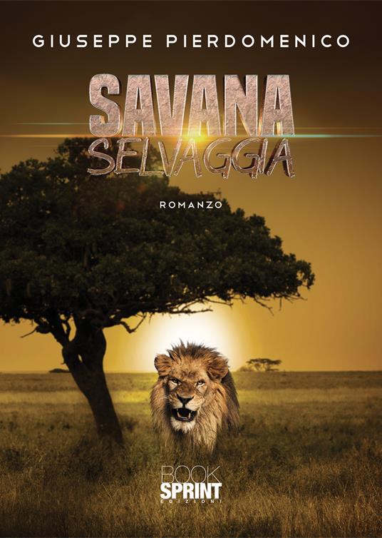 Savana selvaggia - Giuseppe Pierdomenico - copertina