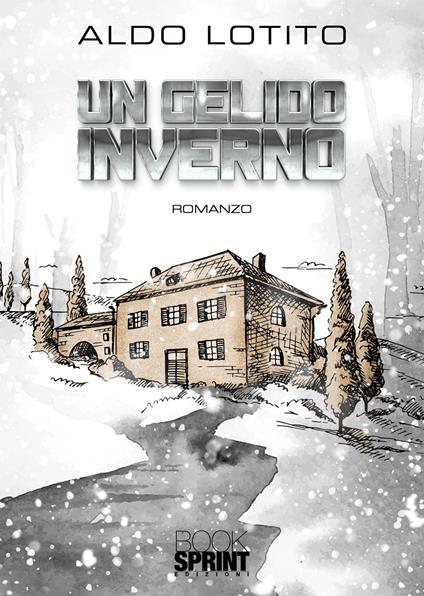 Un gelido inverno - Aldo Lotito - copertina