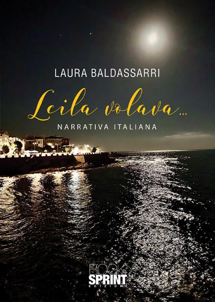 Leila volava... - Laura Baldassarri - copertina