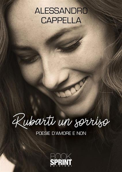 Rubarti un sorriso - Alessandro Cappella - ebook