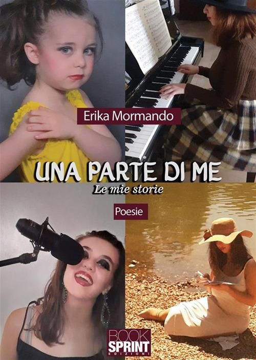 Una parte di me. Le mie storie - Erika Mormando - ebook